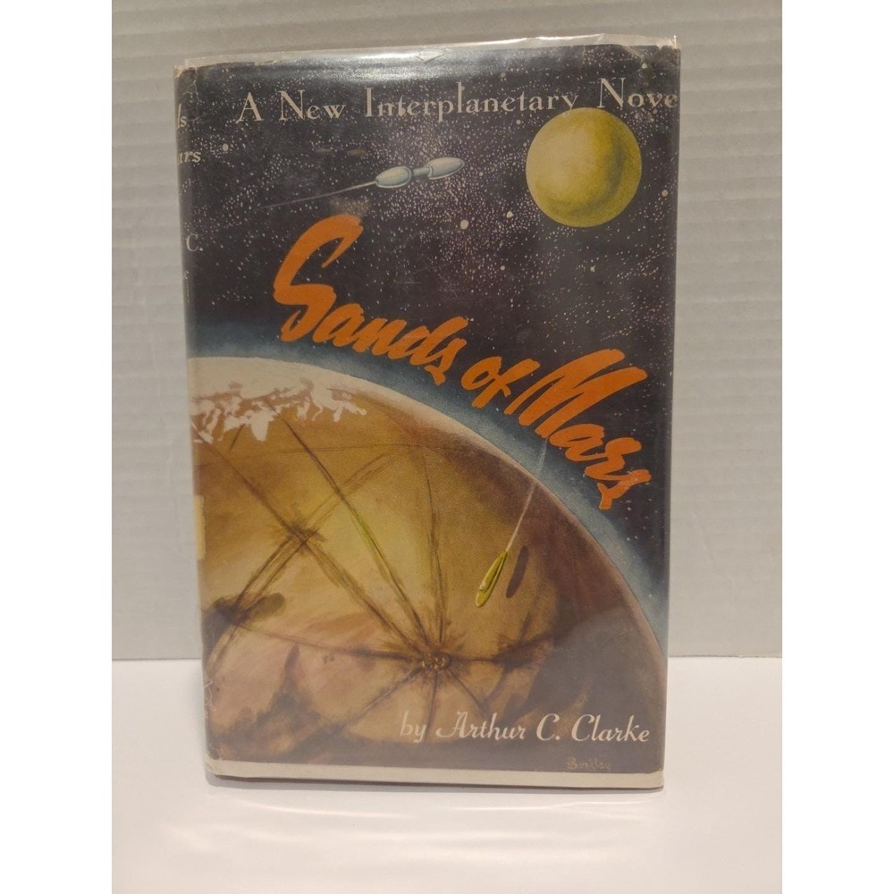 Sands of Mars by Arthur C Clarke 1952 Gnome 1st Edition Hardcover